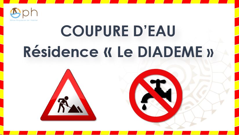 Coupure d'Eau - Résidence LE DIADEME